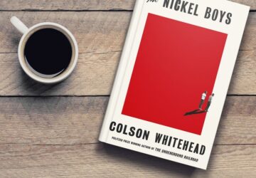 A Review of Colson Whitehead’s Pulitzer Prize-winning novel ‘Nickel Boys’!